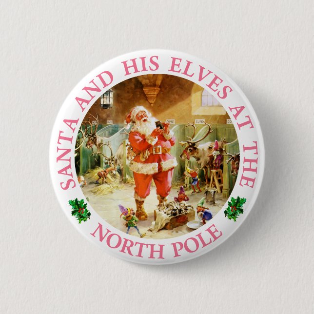 Der Weihnachtsmann und seine Elfen am Nordpol Button (Vorderseite)