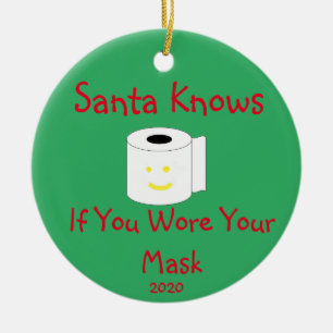 Der Weihnachtsmann weiß, ob du deine Maske geweck Keramik Ornament