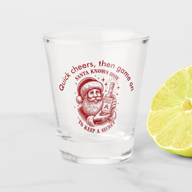 Der Weihnachtsmann weiß, wie man ein Geheimnis beh Schnapsglas (Vorderseite)