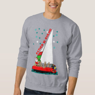 Der Weihnachtsmann würde eher auf Weihnachten sege Sweatshirt