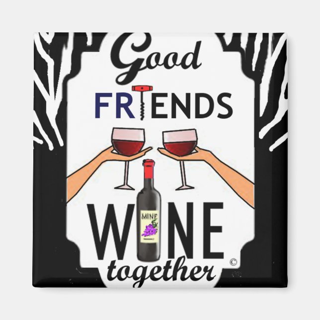 Der Wein der guten Freunde Magnet (Vorne)