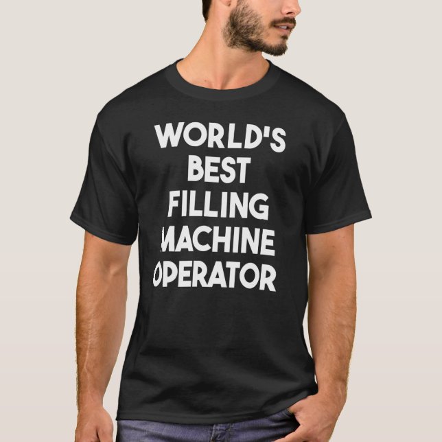 Der weltbeste Füllautomatenbetreiber T-Shirt (Vorderseite)