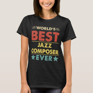 Der weltbeste Jazz-Komponist aller Zeiten 1 T-Shirt