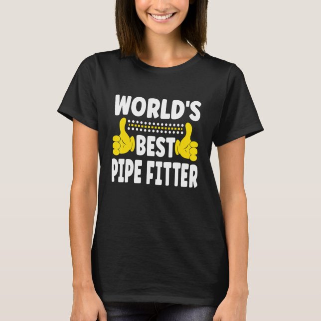 Der weltbeste Pipe-Fitter-Beruf T-Shirt (Vorderseite)