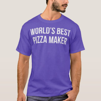 Der weltbeste Pizzahersteller - T-Shirt