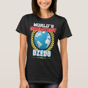 Der weltgrößte Dzedo-Tag auf Erden, der stolze Vat T-Shirt