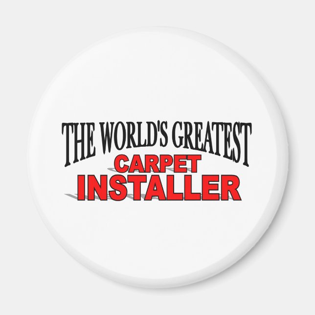 Der weltgrößte Teppichinstallationsinstallator Magnet (Vorne)