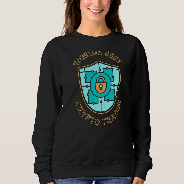 Der weltweit beste Krypto-Trader-Handel mit Crypto Sweatshirt (Vorderseite)