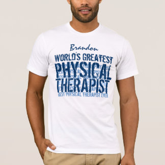 Der weltweit größte Physical Therapist TS017 T-Shirt