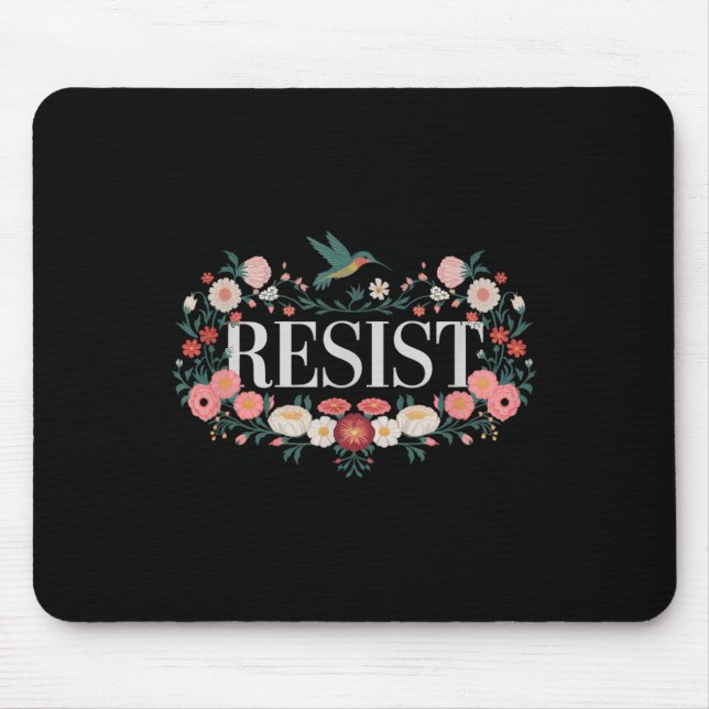 Der Widerstand gegen den Blumenprotest Trump gegen Mousepad (Vorne)