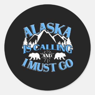 Der wilde Bär Alaska ruft und ich muss gehen Runder Aufkleber