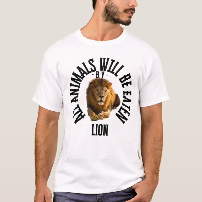 Der wilde König schlägt Angst in den Augen jeder K T-Shirt (Vorderseite)