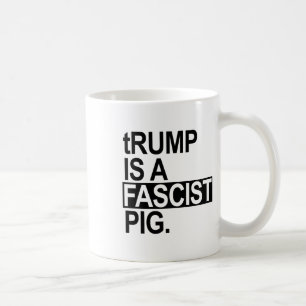 Der Windel-König Trump ist ein faschistisches Schw Kaffeetasse