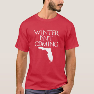 Der Winter kommt nicht ins Shirt Florida