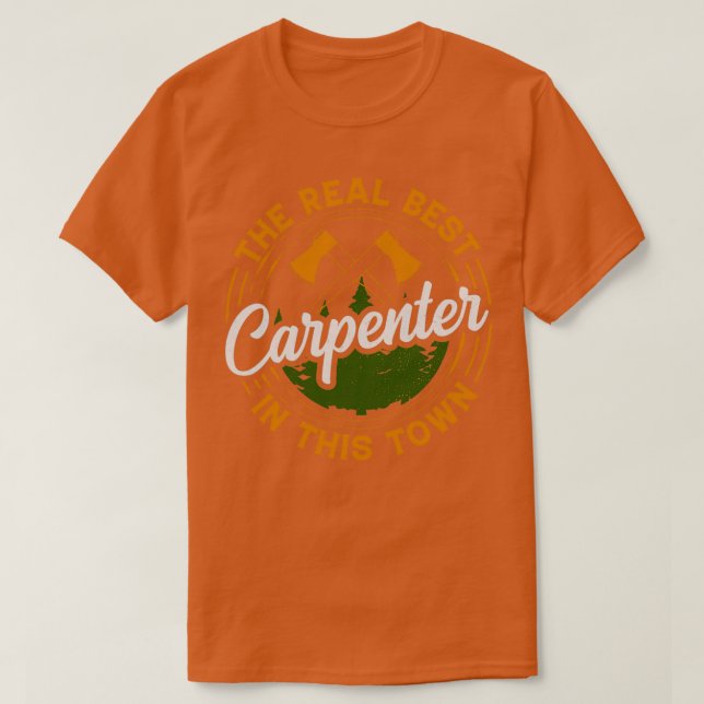 Der wirklich beste Carpenter der Stadt T-Shirt (Design vorne)