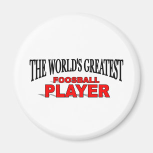 Der World& bestste Foosball Spieler Magnet