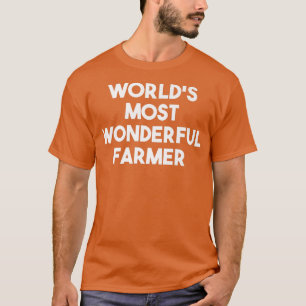 Der wunderbarste Bauer der Welt Die sonnige Landwi T-Shirt
