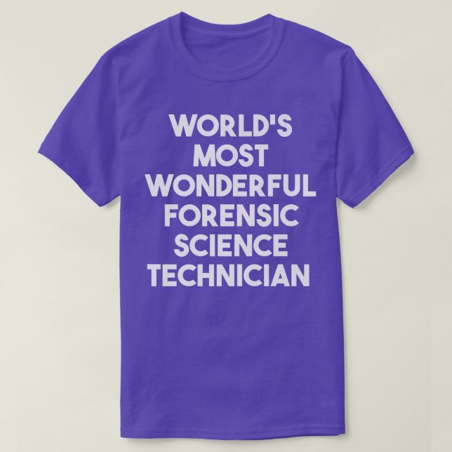 Der wunderbarste forensische Techniker der Welt T-Shirt (Design vorne)