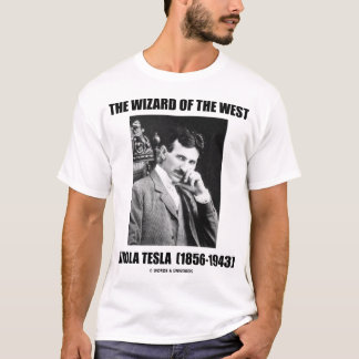 Der Zauberer vom West (Nikola Tesla) T-Shirt