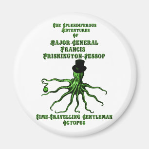 Der zeitreisende Gentleman-Oktopus Magnet