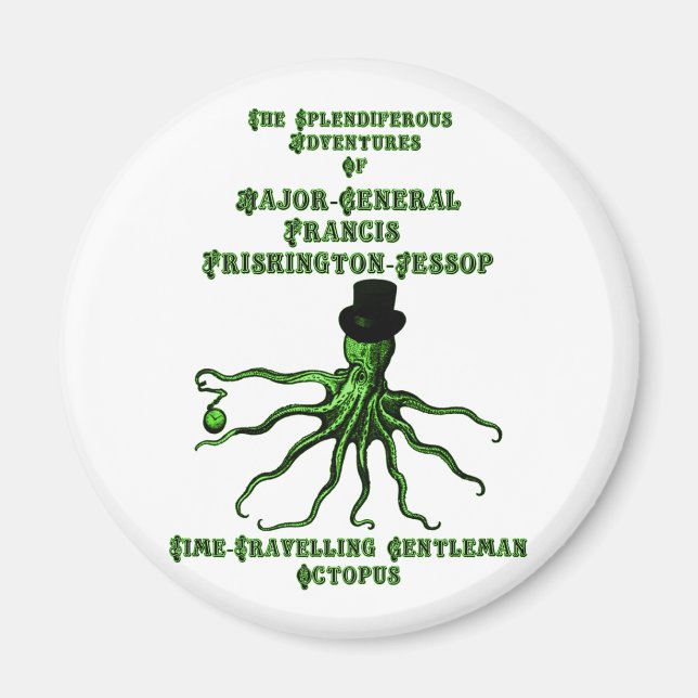 Der zeitreisende Gentleman-Oktopus Magnet (Vorne)
