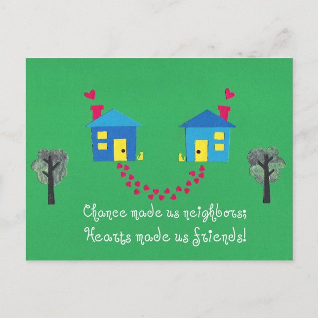 Der Zufall hat uns zu Nachbarn gemacht... Postkarte (Vorderseite)