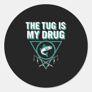Der Zug ist meine Droge Angeln Forellen Humor Runder Aufkleber
