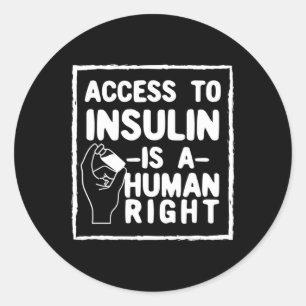 Der Zugang zu Insulin ist ein Mensch, der Recht au Runder Aufkleber