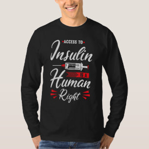 Der Zugang zu Insulin ist ein Mensch, der Recht au T-Shirt