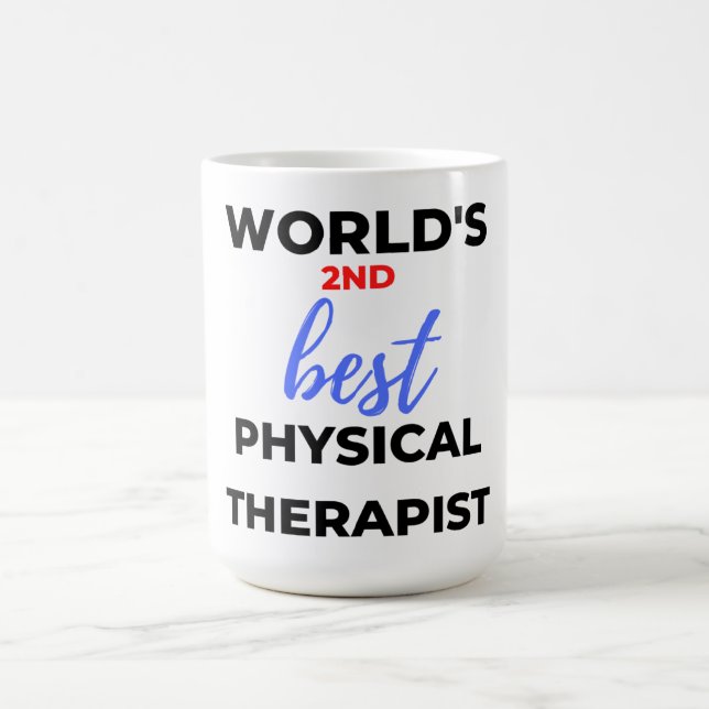 Der zweitbeste Physiotherapeut der Welt 2 Kaffeetasse (Mittel)