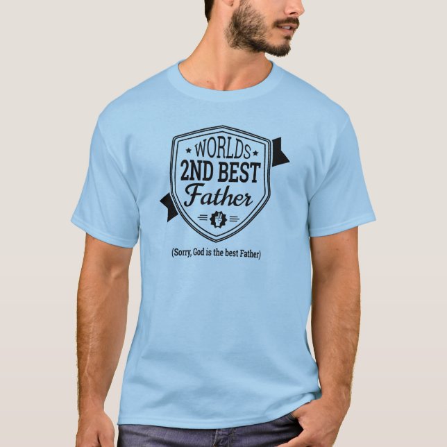 Der zweitbeste Vater der Welt T-Shirt (Vorderseite)