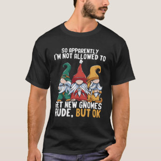 Der Zwerggarten "Funny Gnome" ist nicht erlaubt T-Shirt
