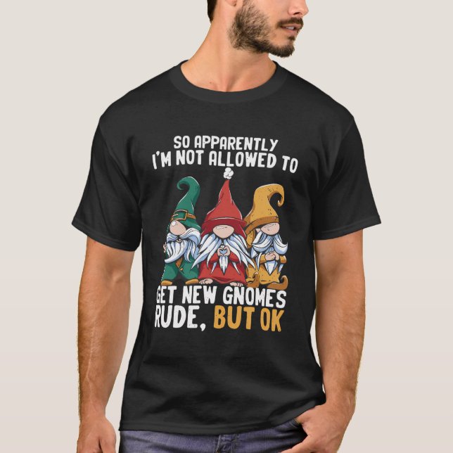 Der Zwerggarten "Funny Gnome" ist nicht erlaubt T-Shirt (Vorderseite)