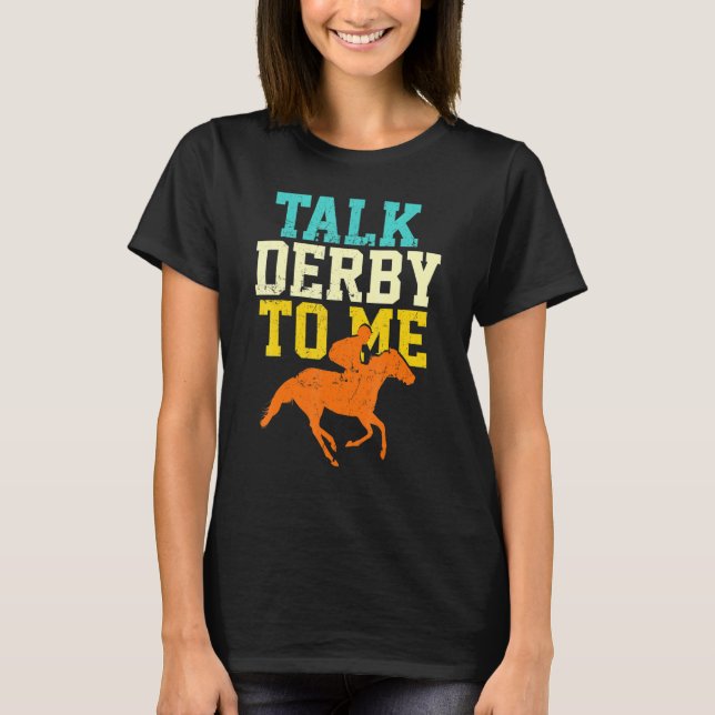 Derby Day 2022 Vortrag Derby to Me Race Retr T-Shirt (Vorderseite)
