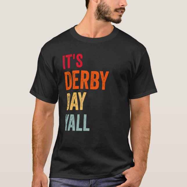 Derby Day 2023 Retro It s Derby Day Yall Horse Rac T-Shirt (Vorderseite)