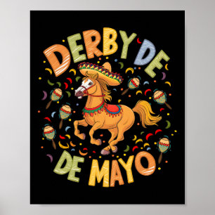 Derby De Mayo Lustige Cinco De Mayo Mexikanische P Poster