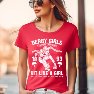 Derby Girls, Hit wie ein Girl-T - Shirt