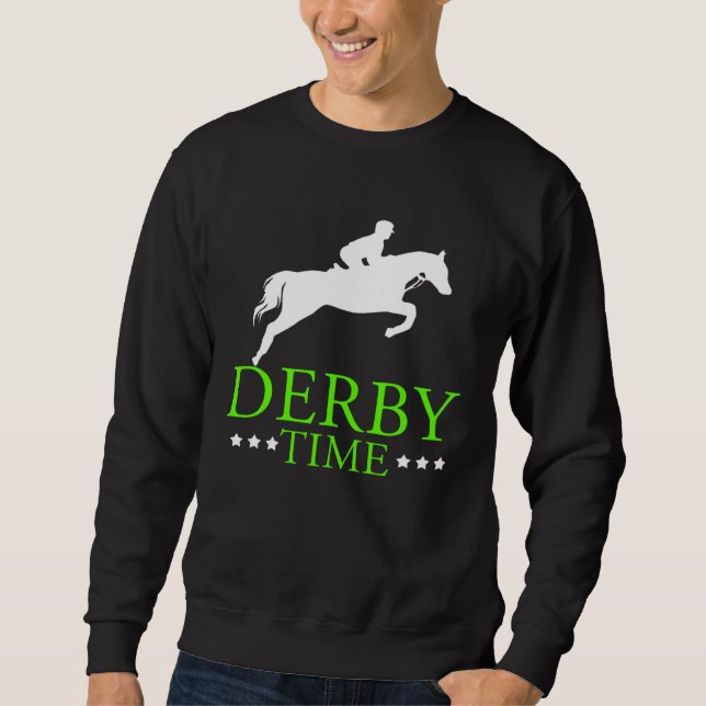 Derby Time Horse Racing Dad Horse Clothing Sweatshirt (Vorderseite)