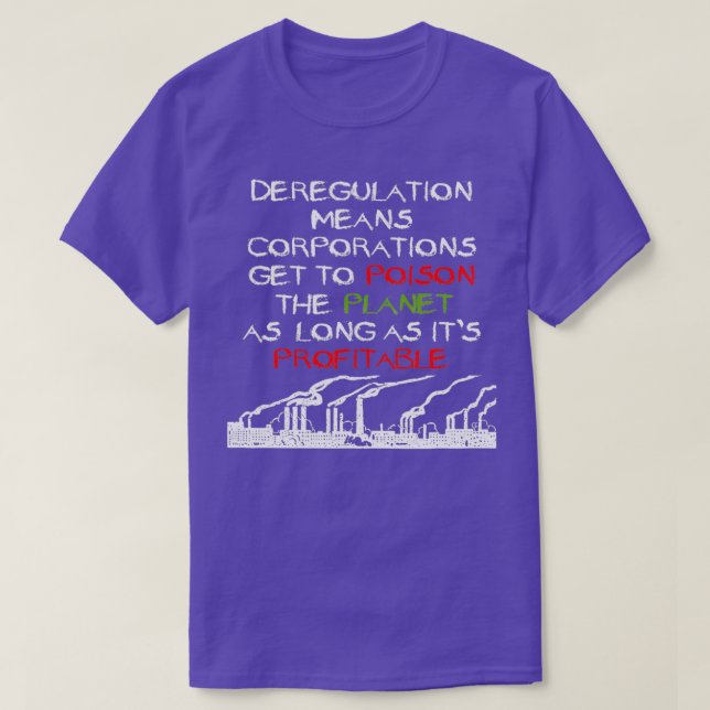 Deregulation Means  T-Shirt (Design vorne)