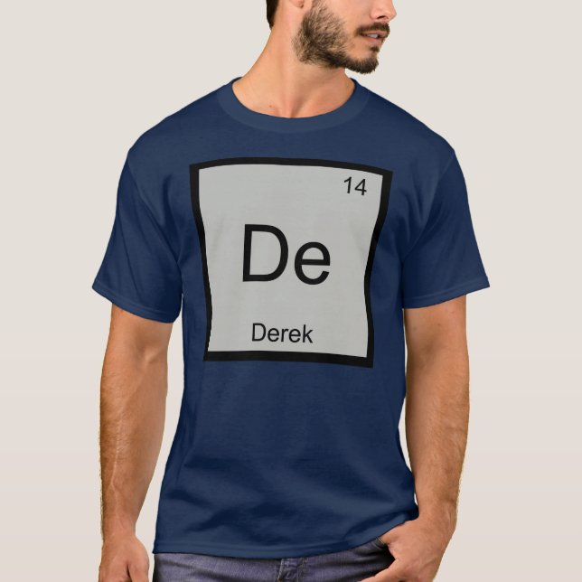 Derek Name Chemistry Element Periodic Table T-Shirt (Vorderseite)