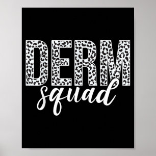 Derm Squad Kosmetischer Dermatologe Dermatologie Poster