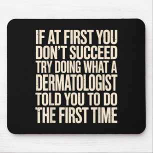 Dermatologe Kunst für Männer Frauen Dermatologie Mousepad