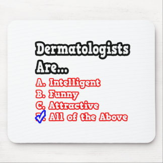 Dermatologe Quiz...Joke Mousepad