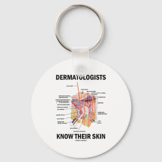 Dermatologen kennen ihre Haut (Anatomie) Schlüsselanhänger