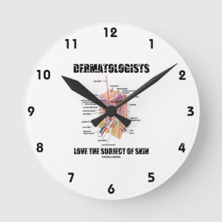 Dermatologen Love The Subjeject of Skin Runde Wanduhr