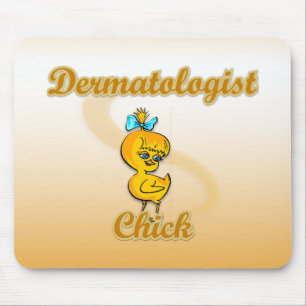 Dermatologist Chick Mousepad