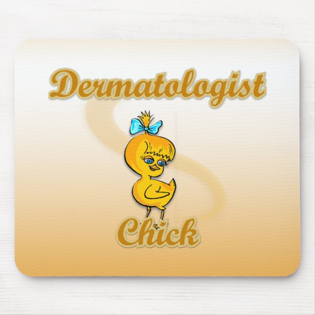 Dermatologist Chick Mousepad (Vorne)
