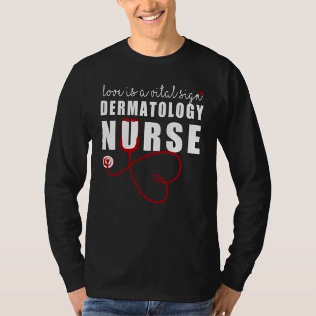 Dermatology Nurse Valentine's Day Hearts Love is V T-Shirt (Vorderseite)