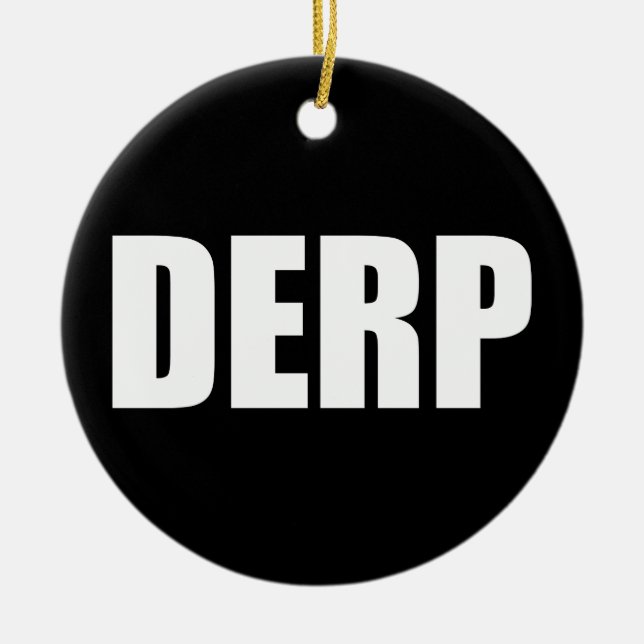 DERP KERAMIKORNAMENT (Vorne)