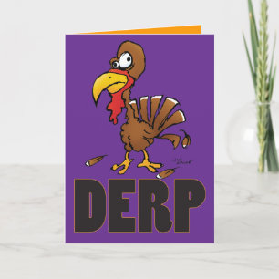 Derp Turkey Cartoon Erntedank Card Feiertagskarte